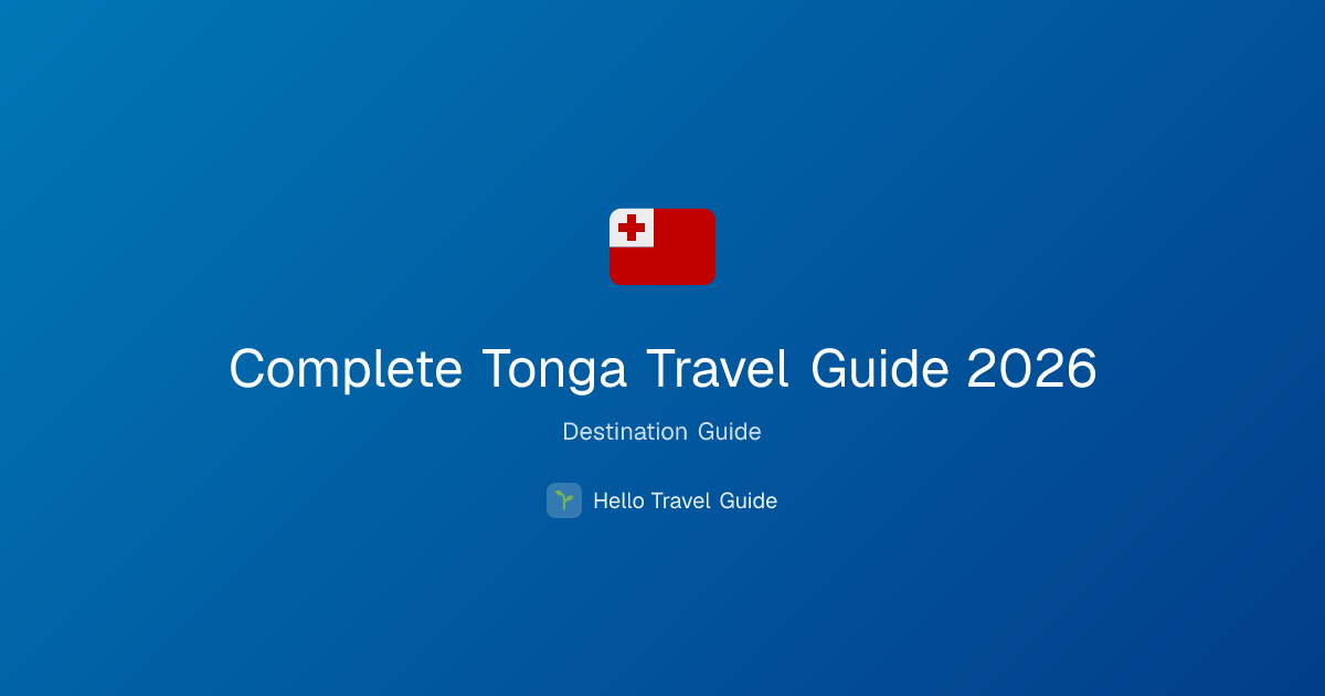 Complete Tonga Travel Guide 2026