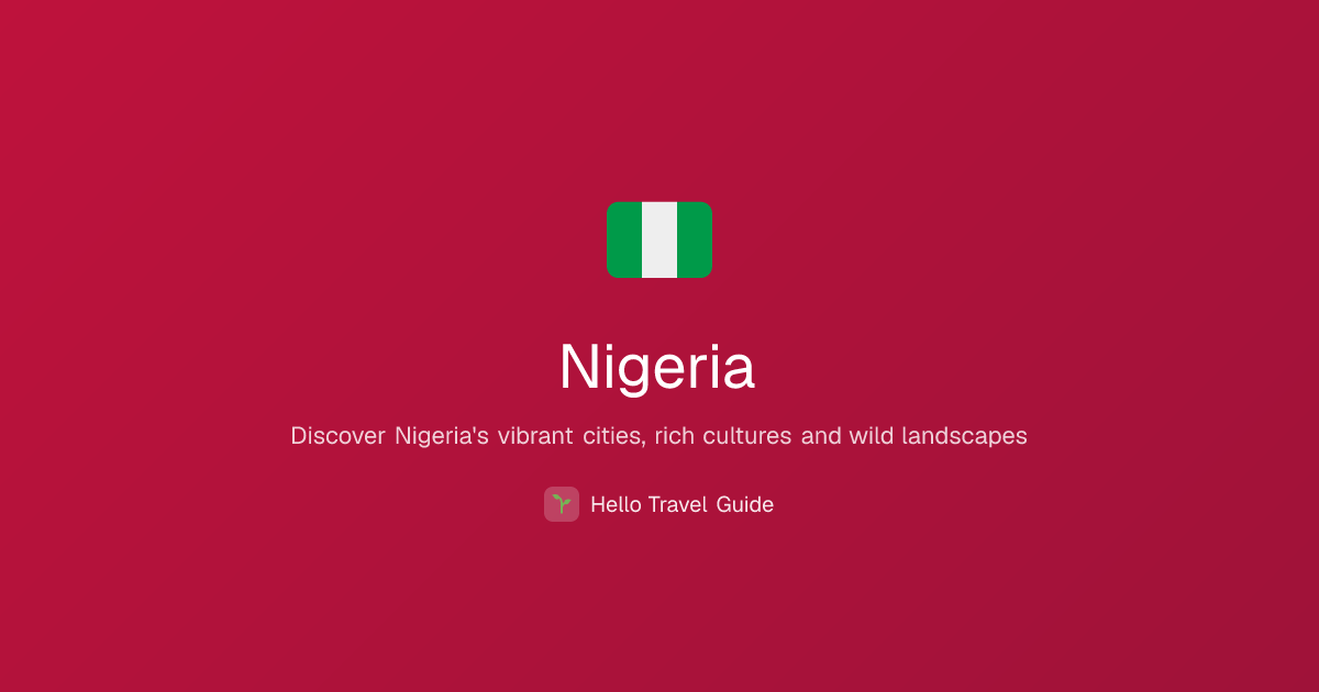 Nigeria Travel Guide 2026 — eSIM, Budget & Tips | Hello