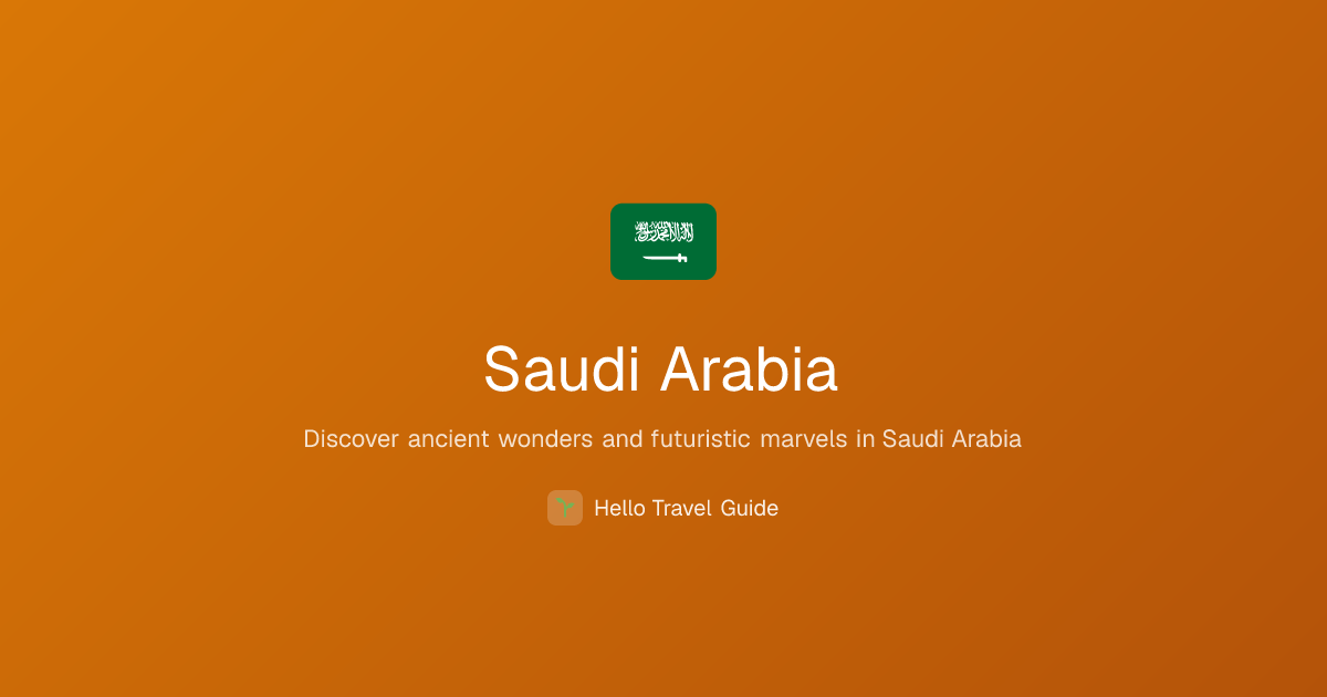 Saudi Arabia Travel Guide 2026 — eSIM, Budget & Tips | Hello